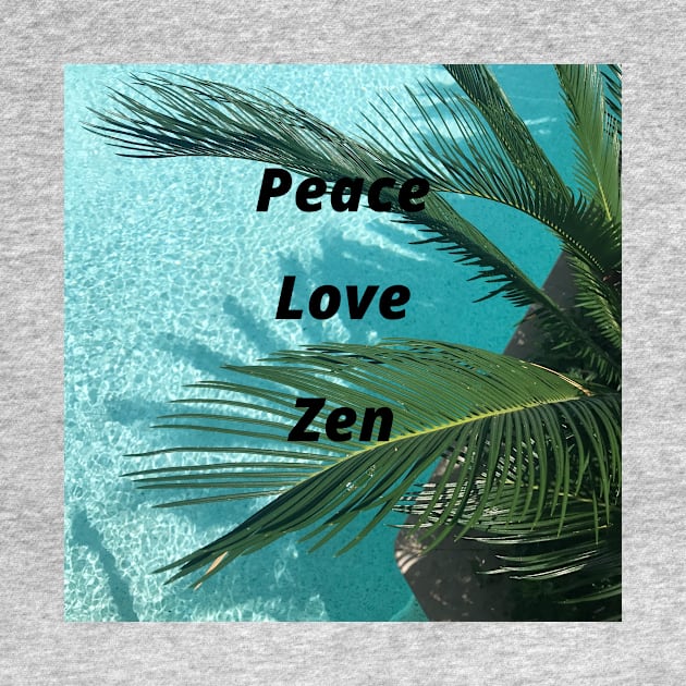 Peace Love Zen by Rosettemusicandguitar